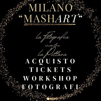 Immagine di Ticket Workshop Fotografi/Fotoamatori  - Acquisto/Buy now and save - Milano MashART 22/05/2025